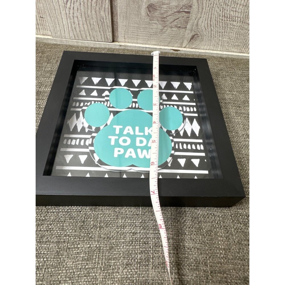Dog Pet Themed Wall Decor Talk To Da Paw Shadow Box Sign - 7" x 7" Black Frame - Picture 4 of 4